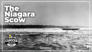 Read more about the article The Niagara Scow, Niagara Falls, Ontario – Canucks Unlimited Ep.002